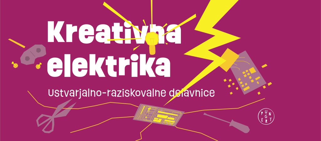 kreativna elektrika nastja ambrožič stolp pungert delavnice otroci mladina brezplačno umetnost znanost tehnologija zvok diy naredi sam